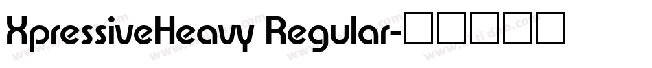 XpressiveHeavy Regular字体转换